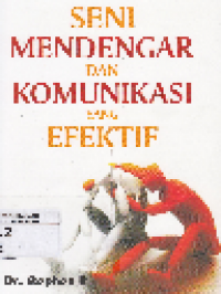 Seni Mendengar dan Komunikasi yang Effektif