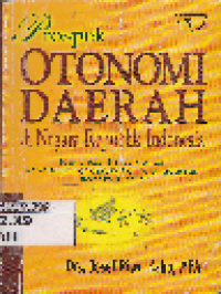 Image of Prospek Otonomi Daerah di Negara Republik Indonesia Identifikasi Faktor-Faktor Yang Mempengaruhi Penyelenggaraan Otonomi Daerah