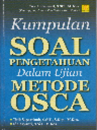 Kumpulan Soal Pengetahuan Dalam Ujian Metode OSCA