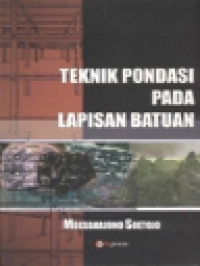 Teknik Pondasi Pada Lapisan Batuan