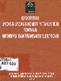 Efektivitas Undang-Undang Nomor 11 Tahun 2008 tentang Informasi dan Transaksi Elektronik