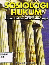 Sosiologi Hukum: Kajian Hukum Secara Sosiologis