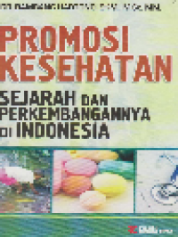 Image of Promosi Kesehatan: Sejarah dan Perkembangannya di Indonesia