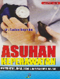 Asuhan Keperawatan: Maternitas, Anak, bedah, Penyakit Dalam