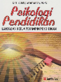 Psikologi Pendidikan: Landasan Kerja Pemimpin Pendidikan