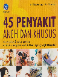 45 Penyakit Aneh dan Khusus