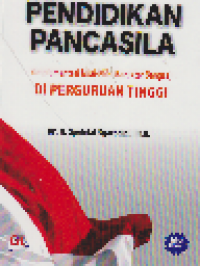 Pendidikan Pancasila: Implementasi Nilai-nilai Karakter Bangsa di Perguruan Tinggi