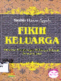 Fikih Keluarga : Panduan Membangun Keluarga Sakinah Sesuai Syariat