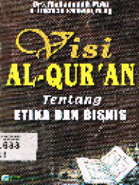 Visi Al-Qur'an tentang Etika dan Bisnis