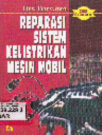 Reparasi Sistem Kelistrikan Mesin Mobil