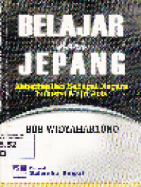 Belajar Dari Jepang Keberhasilan Sebagai Negara Industri Asia