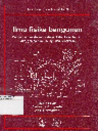 Ilmu Fisika Bangunan: Pengantar Pemahaman Cahaya, Kalor, Kelembapan, Iklim, Gempa Bumi, Bunyi dan Kebakaran