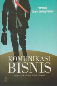 Komunikasi Bisnis: Perspektif Konseptual dan Kultural