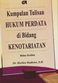 Kumpulan Tulisan Hukum Perdata di Bidang Kenotariatan 2