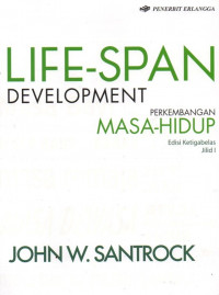 Life-Span Development: Perkembangan Masa Hidup 1
