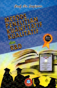 Metode Penelitian Kuantitatif, Kualitatif dan R&D