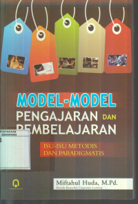 Model-model Pengajaran dan Pembelajaran: Isu-isu Metodis dan Paradigmatis
