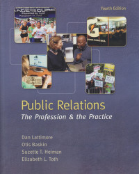 Public Relations: The Profession and the Practice