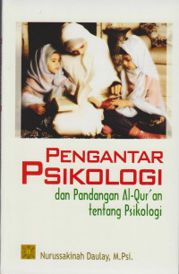 Pengantar Psikologi dan Pandangan Al-Qur'an tentang Psikologi