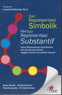 Dari Representasi Simbolik Menuju Representasi Subtantif: Potret Representasi Konstituensi dan Komunikasi Politik Anggota Dewan Perwakilan Daerah