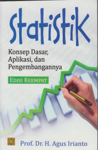 Statistik: Konsep Dasar, Aplikasi dan Pengembangannya