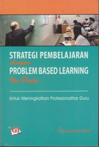 Image of Strategi Pembelajaran dengan Problem Based Learning itu Perlu