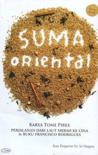Suma Oriental Karya Tome Pires: Perjalanan dari Laut Merah ke Cina & Buku Francisco Rodrigues