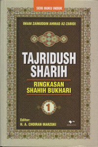 Image of Tajridush Sharih 1: Ringkasan Shahih Bukhari