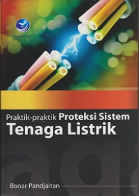 Praktik-Praktik Proteksi Sistem Tenaga Listrik