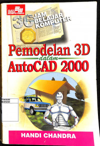 36 Jam Belajar Komputer : Pemodelan 3D dalam Autocad 2000