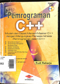 Pemrograman C++ : Mudah dan Cepat Menjadi Master C++ dengan Mengungkap Rahasia-rahasia pemrograman dalam C++