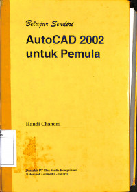 Belajar Sendiri AutoCAD 2002 untuk Pemula