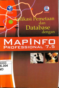 Aplikasi Pemetaan dan Database dengan Mapinfo Professoinal 7.5