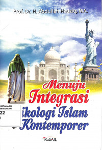 Menuju Integrasi Psikologi Islam Kontemporer