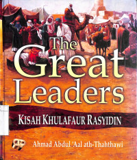 The Great Leaders: Kisah Khulafaur Rasyidin