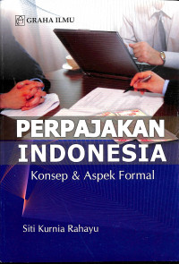 Perpajakan Indonesia: Konsep & Aspek Formal