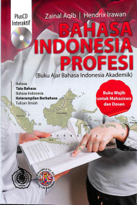 Bahasa Indonesia Profesi : Buku Ajar Bahasa Indonesia Akademik