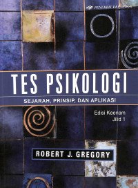 Buku Tes Psikologi: Sejarah, Prinsip, dan Aplikasi Jilid 1