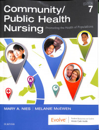 Community / Public Health Nursing : Promoting the Health of Populations