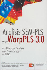 Analisis SEM-PLS dengan WorpPLS 3.0 untuk Hubungan Nonlinier dalam Penelitian Sosial dan Bisnis