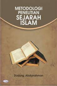 Metodologi Penelitian Sejarah Islam