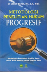 Metodologi Penelitian Hukum Progresif