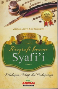 Biografi Imam Syafií: Kehidupan, Sikap dan Pendapatnya