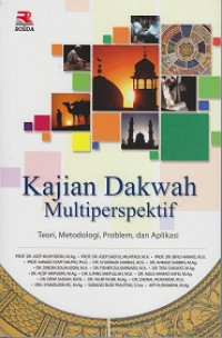 Kajian Dakwah Multiperspektif: Teori, Metodologi, Problem dan Aplikasi
