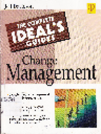 The Complete Ideal's Guides Change Management