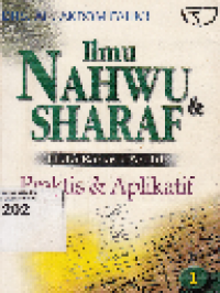Ilmu Nahwu dan Sharaf 1: Tata Bahasa Arab Praktis dan Aplikatif