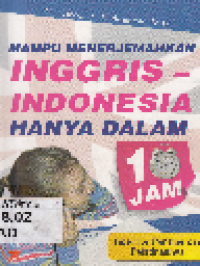 Mampu Menerjemahkan Inggris Indonesia hanya dalam 10 Jam
