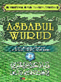 Asbabul Wurud: latar belakang historis timbulnya hadits-hadits Rasul 1