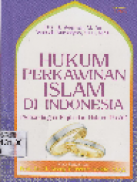 Hukum Perkawinan Islam di Indonesia: Perbandingan Fiqih dan Hukum Positif