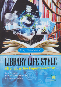 Library Life Style: Trend dan Ide Kepustakawanan